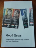 GOOD NEWS WOMEN MEN STOP VIOLENCE Kaukaz Bośnia Brazylia Indie Meksyk Chiny