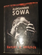 Umrzeć w deszczu Aleksander Sowa