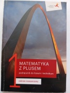 Matematyka z plusem 1 Podręcznik Zakres rozszerzony Dobrowolska Karpiński
