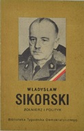 Władysław Sikorski żołnierz i polityk Stanisław Kaliszewski