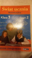 Świat ucznia. Matematyka. Klasa 1, cz. 2 Sokołowska