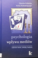 Psychologia wpływu mediów, Wybrane teorie metody - Kołodziejczyk, Kubicka