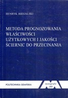 Metoda prognozowania właściwości użytkowych jakości ściernic do przecinania
