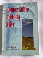 Pomóż sobie metodą Silvy José Silva, Robert Stone