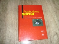 Przebudowa serca pod redakcją Andrzeja Szyszki