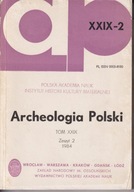 Archeologia Polski t. 29, 1984, nr 2 ; jak nowa