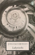 Labyrinths : Selected Stories and Other Writings / J.L. Borges