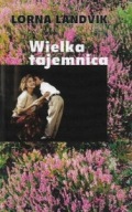 WIELKA TAJEMNICA Lorna LANDVIK