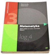 Matematyka 3 Zbiór zadań Zakres podstawowy Praca zbiorowa