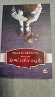 Sami sobie nigdy Anna M. Brengos