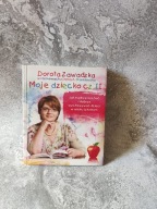 Moje dziecko cz. II Dorota Zawadzka