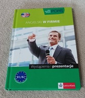 ANGIELSKI W FIRMIE. WYSTĄPIENIA I PREZENTACJE. Książka plus CD mp3