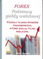 Forex 1. Podstawy Giełdy Walutowej Piotr Surdel
