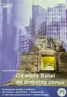 Od wieży Babel do drapaczy chmur