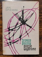 Źrenice piasku. Poezje wybrane (1933-1963), Jan Śpiewak, 1966 [AUTOGRAF]