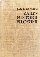 Zarys historii filozofii - Jan Legowicz
