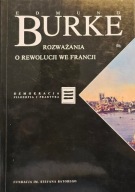 Rozważania o rewolucji we Francji - Edmund Burke