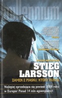 ZAMEK Z PIASKU, KTÓRY RUNĄŁ. MILLENNIUM TOM 3. Larsson Stieg