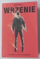 Wrzenie Francja na krawędzi - Anna Pamuła