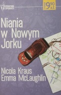 Niania w Nowym Jorku Nicola Kraus Emma McLaughlin