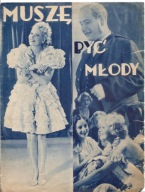 MUSZĘ BYĆ MŁODY-komedia -film -program kinowy -lata 30-te