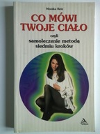 Co mówi twoje ciało czyli samoleczenie M. Reiz