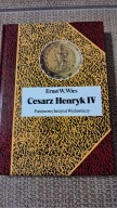 Cesarz Henryk IV. Ernst W. Wies