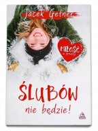 ŚLUBÓW NIE BĘDZIE! Jacek Getner (tom3) * real foto * NOWA outlet