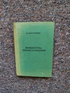 PROPEDEUTYKA TEOLOGII KATOLICKIEJ /ŚREDNIOWIECZE RELIGIA WIARA W BOGA ETYKA