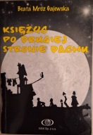 Księżyc po drugiej stronie dachu MRÓZ GAJEWSKA Beata IVAX Sp z o o