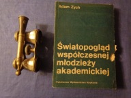 Światopogląd współczesnej młodzieży akademickiej Adam Zych