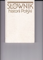 Mały słownik historii Polski Witold Sienkiewicz