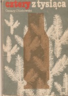 "Cztery z tysiąca" Cezary Chlebowski