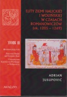 Elity ziemi halickiej i wołyńskiej w czasach Romanowiczów ; jak nowa