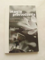 Magia przebudzenia Sirshree