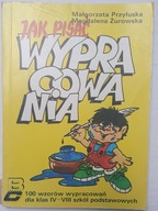 JAK PISAĆ WYPRACOWANIA? Małgorzata Przyłuska, Magdalena Żurowska