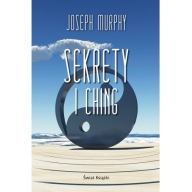 Sekrety I Ching Joseph Murphy A5