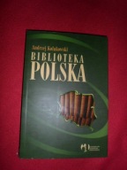 Biblioteka polska Andrzej Kołakowski