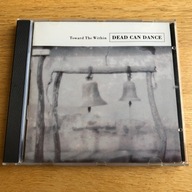 DEAD CAN DANCE TOWARD THE WITHIN CD