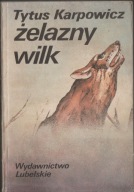 Żelazny wilk T. Karpowicz
