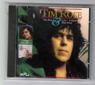 Tim Rose Love / A Kind Of Hate Story Tim Rose CD