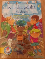 Klasyka polska dla dzieci Najpiękniejsze wiersze