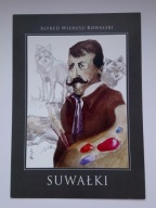 Malarz Alfred Wierusz-Kowalski - Suwałki 2015 Rok artysty