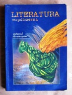 LITERATURA WSPÓŁCZESNA PODRĘCZNIK DLA MATURZYSTÓW - Bożena Czrząstowska