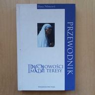 Dana Nemcova - Duchowość Matki Teresy - Przewodnik