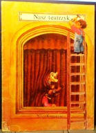 Nasz TEATRZYK, wybór Halina PIAŚCIK ( il. Bogusław ORLIŃSKI) [NK 1985]