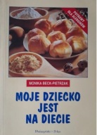 MOJE DZIECKO JEST NA DIECIE MONIKA BECK-PIETRZAK