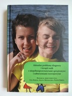 Aktualne problemy diagnozy i terapii osób z niepełnosprawnościami