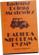 Kariera Nikodema Dyzmy Tadeusz Dołęga-Mostowicz
