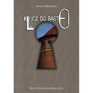 Klucz do bastei STARGARD W ŚREDNIOWIECZU